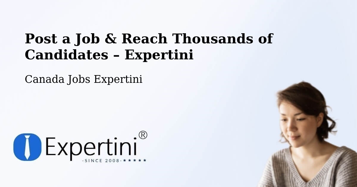Post a Job in Lévis – Hire the Right Talent - Lévis, Canada Jobs Expertini