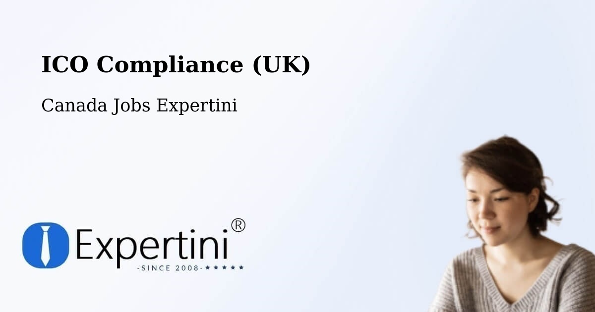 ICO Compliance (UK) - Canada Jobs Expertini
