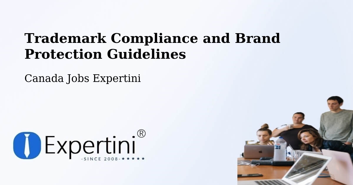 Trademark & Brand Protection Guidelines – Lévis - Canada Jobs Expertini