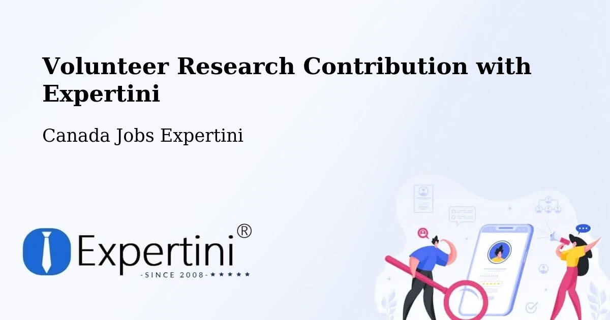 Volunteer Research Contribution with Expertini - Canada Jobs Expertini